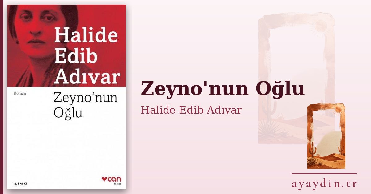 Zeyno'nun Oğlu - Halide Edib Adıvar kitap alıntıları ve sözleri