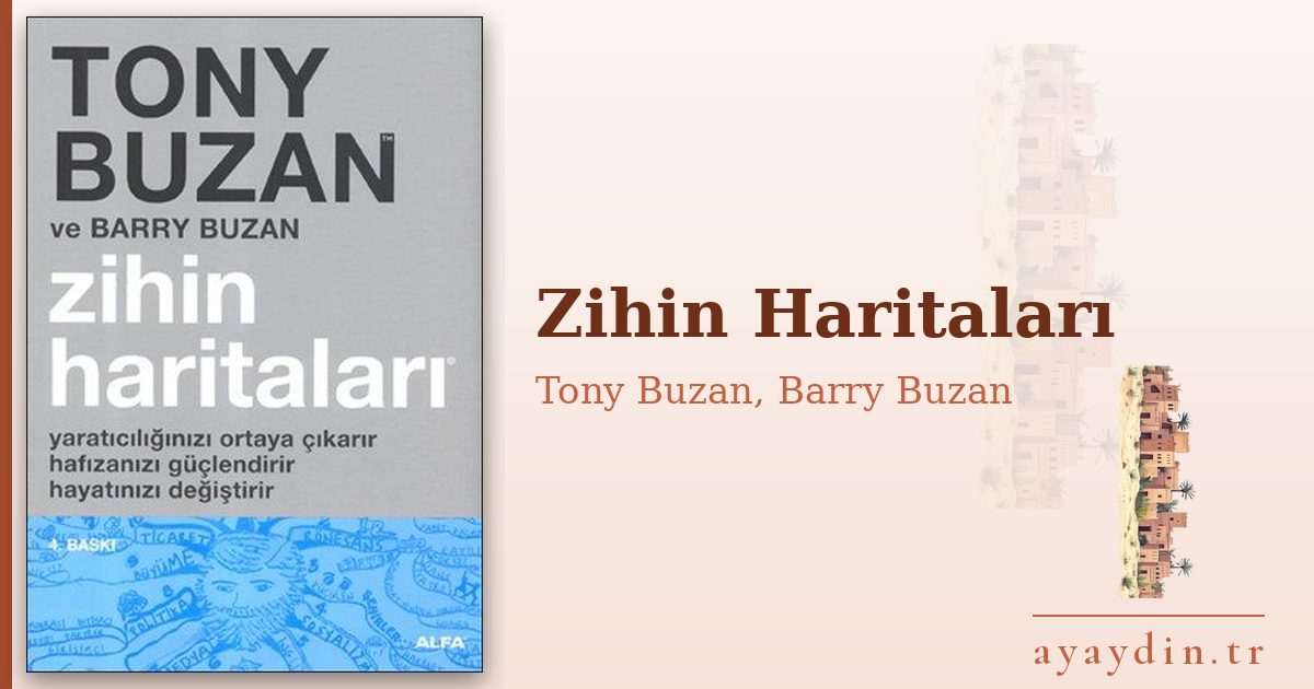Zihin Haritaları - Tony Buzan, Barry Buzan kitap alıntıları ve sözleri