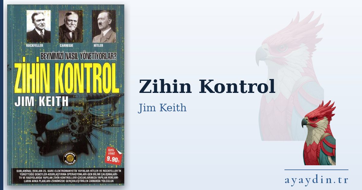 Zihin Kontrol - Jim Keith kitap alıntıları ve sözleri
