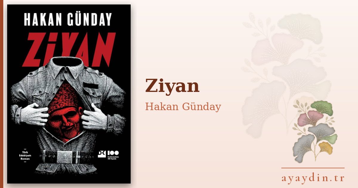 Ziyan - Hakan Günday kitap alıntıları ve sözleri